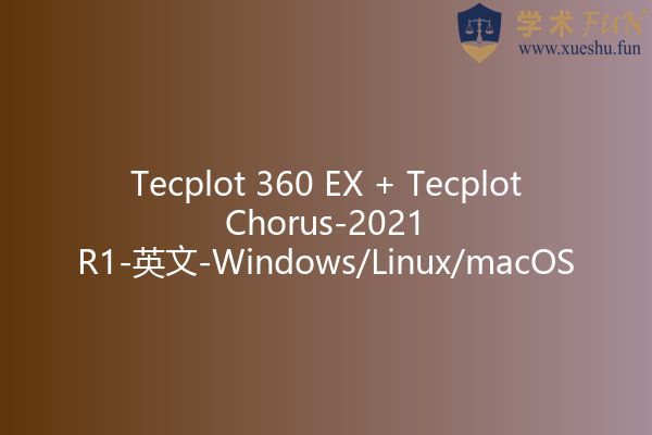 for mac download Tecplot 360 EX + Chorus 2023 R1 2023.1.0.29657